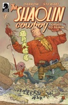 Shaolin Cowboy: Cruel to Be Kin #1