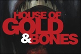 House of Gold & Bones