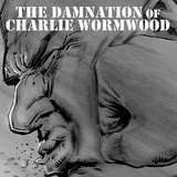 Damnation of Charlie Wormwood