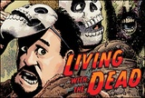 Living with the Dead