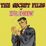 The Secret Files of Dr. Drew